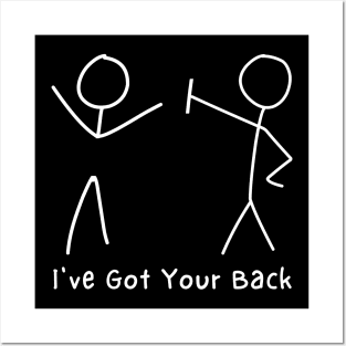 Funny - I've got your Back Stick Figure Friendship Sarcastic Posters and Art
